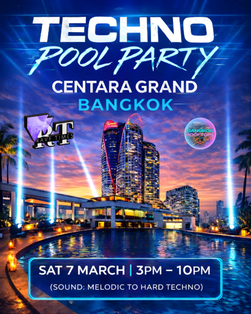 Techno Pool Party | Centara Grand at Central World · 7 Mar 26, 15:00