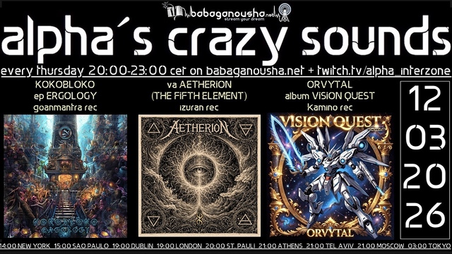 alpha.s crazy sounds: darkpsy - psycore - hitech · 12 mar 26, 20:00