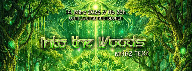 Into the Woods // Deep Spring · 14 Mar 26, 23:00