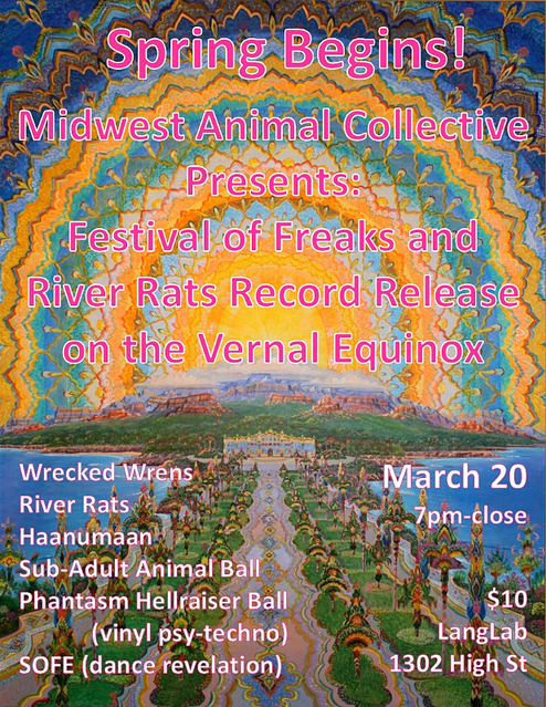 Spring Begins! Midwest Animal Collective Presents: Festival of Freaks and River · 20 Mar 26, 19:00