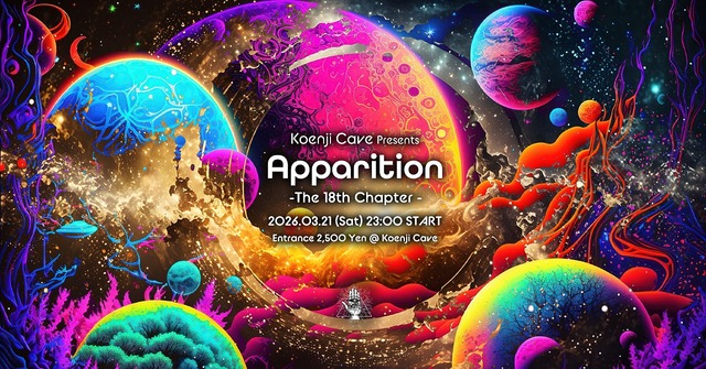 Koenji Cave presents - Apparition 🪐 The 18th Chapter · 21 Mar 26, 23:00