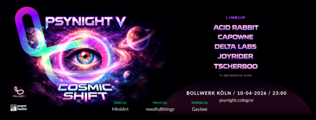 Psynight V - The Cosmic Shift · 10 Apr 26, 23:00