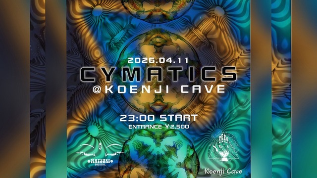 /// CYMATICS Vol.2/// - Organized by TSUYOSHISUZUKI＆HANA - · 11 avr. 26, 23:00