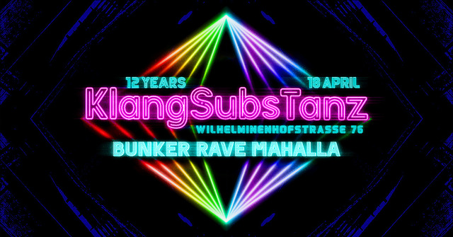 12y KlangSubsTanz - BunkerRave MaHalla - 4 Floors · 18 avr. 26, 22:00