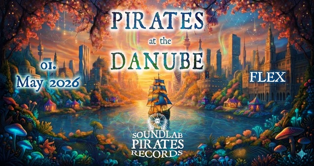 PIRATES AT THE DANUBE - 1.Mai Afterparty w/ KALA, KLANGMASSAKER and more · 01.05.26, 23:00