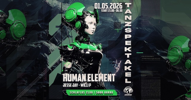 Tanzspektakel w/ Human Element · 1 May 26, 23:00