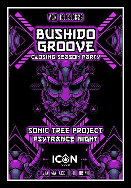 BUSHIDO GROOVE // SONIC TREE PROJECT PSYTRANCE NIGHT // CLOSING SEASON PARTY · 15 May 26, 23:00