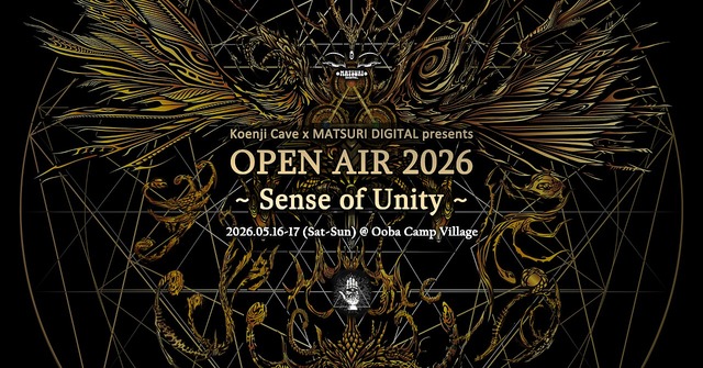Koenji Cave X Matsuri Digital Presents - Open Air 2026 ~ Sense of Unity ~ - · 16 May 26, 12:00