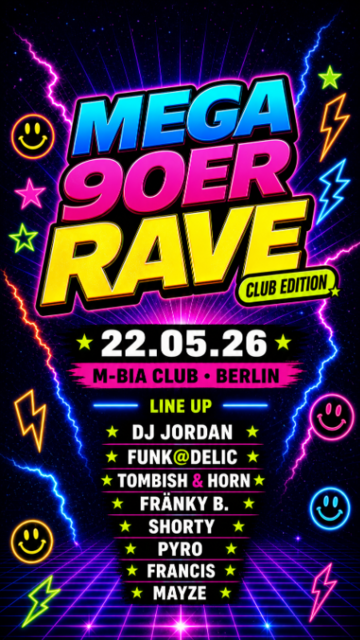 Mega 90er Rave - Club Edition · 22 May 26, 23:00