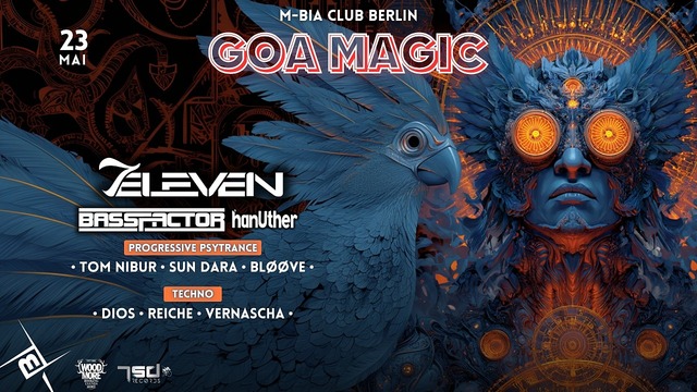 Goa Magic - Proggy Pur W/ 7eleven & Bassfactor · 23 May 26, 23:00