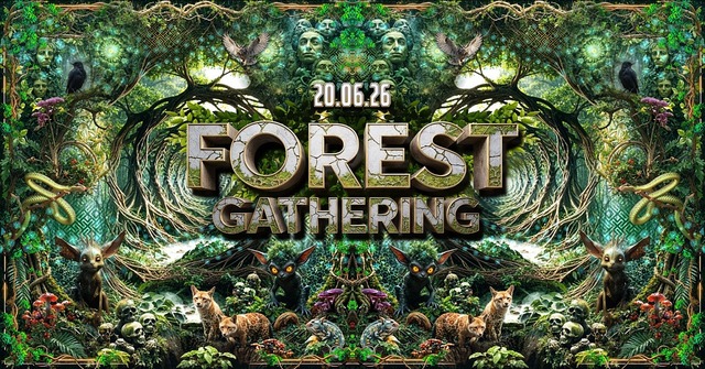 Forest Gathering Vol. IV - Dayrave Edition! · 20 Jun 26, 12:00
