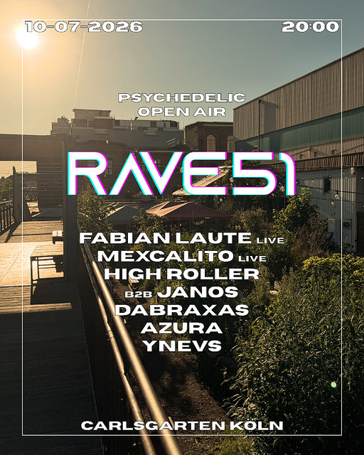 Rave51 - Psychedelic Open Air · 10 Jul 26, 20:00