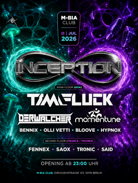 INCEPTION w/ Tim Fluck & Der Walcher | 2 FLOORS | GOA & TECHNO · 11 Jul 26, 23:00