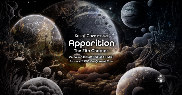 Koenji Cave presents - Apparition - The 21st Chapter · 18 jul 26, 23:00