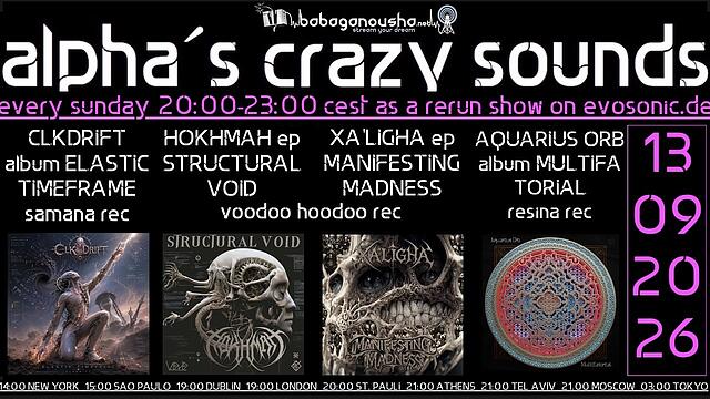 alpha.s crazy sounds: DARKPSY  PSYCORE  HITECH · 13 Sept 26, 20:00