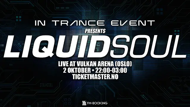 Liquid Soul @ Vulkan Arena · 2 Oct 26, 22:00