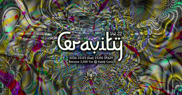 Koenji Cave presents Gravity Vol.22 · 3 Oct 26, 23:00