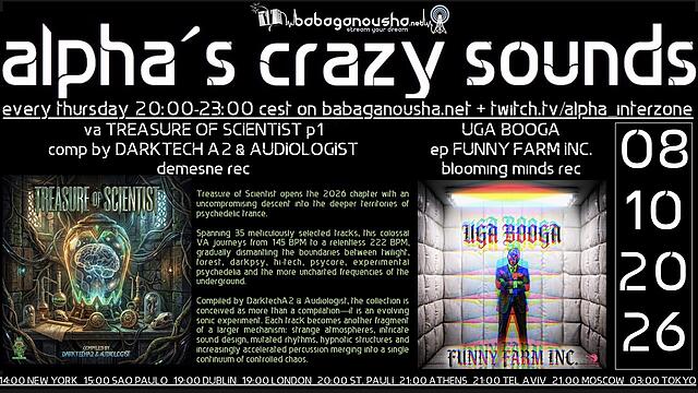 alpha.s crazy sounds: FOREST * DARKPSY * EXPERIMENTAL * PSYCORE *  HITECH · 08.10.26, 20:00