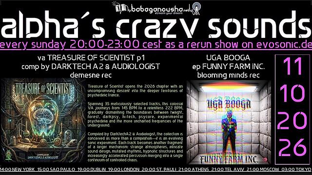 alpha.s crazy sounds: FOREST * DARKPSY * EXPERIMENTAL * PSYCORE * HITECH · 11 oct. 26, 20:00