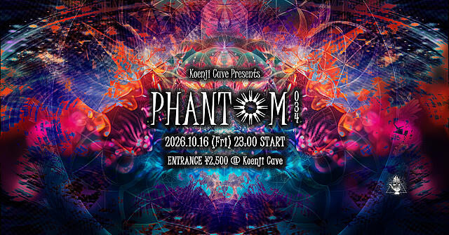 Koenji Cave presents ◎PHANTOM◎ Vol.34 · 16 Oct 26, 23:00