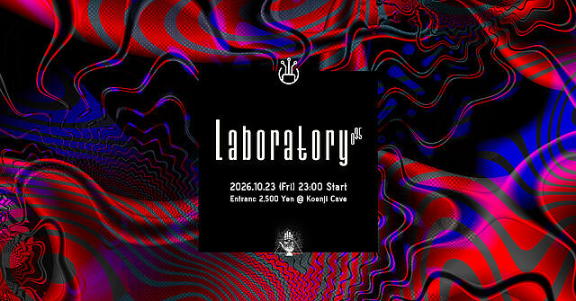 Koenji Cave presents ▷ Laboratory Vol.35 · 23 Oct 26, 23:00
