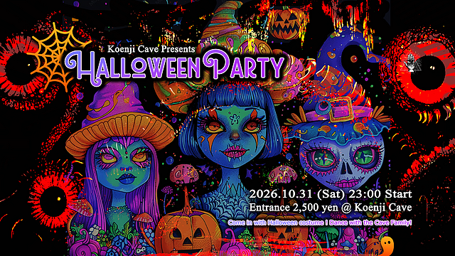 Koenji Cave presents Halloween Party 2026 · 31 Oct 26, 23:00