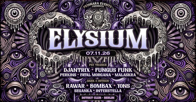 ELYSIUM | Fungus Funk |  Rawar | Djantrix | Bombax · 7 nov 26, 23:00
