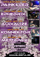 ***BLISSFUL TIMES=PAINKILLER*EPHEDRIX*AUDIALIZE*KONNEKTOR*** · 7 Nov 08, 22:00