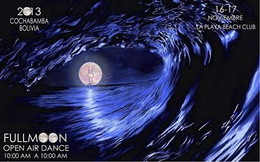 FULL MOON OPEN AIR DANCE BOLIVIA · 16 nov 13, 10:00