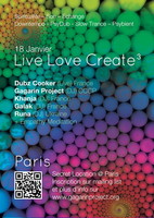 LIVE LOVE CREATE 3 (SPIRITUALITE - PSYCHILL - ECHANGE) @ PARIS · 18 Jan 14, 07:00