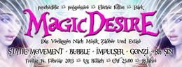 ॐ MAGIC DESIRE ॐ w/ STATIC MOVEMENT, 8th SIN, GONZI, IMPULSER, BUBBLE, | Ab 18 J · 14.02.14, 22:00