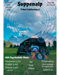 Suppenalp Tribal Gathering · 30 Aug 25, 14:00