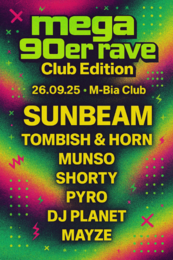 Mega 90er Rave - Club Edition · 26 Sept 25, 22:00