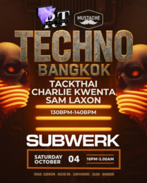 ⛓️Pure TECHNO w/ TACKTHAI | at SUBWERK Club, by Rave Times x Mustache · 4 oct 25, 22:00