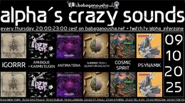alpha.s crazy sounds: metal breakcore darkpsy psycore hitech show · 9 oct 25, 20:00