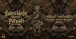 Forestdelic Meets Parvati : 25 Years Celebration · 11 oct. 25, 23:00