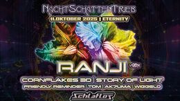 NACHTSCHATTENTRIEB 2025 W/ RANJI · 11 Oct 25, 23:00