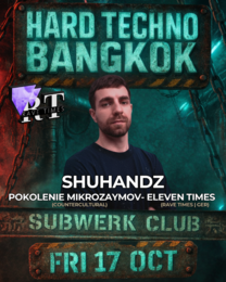 ⛓️HARD TECHNO w/ Shuhandz (USA) | SUBWERK Club · 17 Oct 25, 22:00