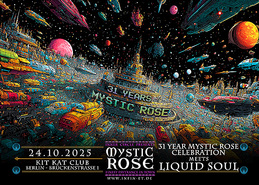 The 31 Year Mystic Rose Celebration meets LIQUID SOUL · 24 oct. 25, 20:00