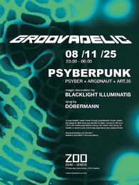 GROOVADELIC : Psyberpunk All Night Long [VJ Dobermann] · 8 Nov 25, 23:00