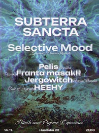 SUBTERRA SANCTA w/ Selective Mood · 14 Nov 25, 21:00
