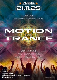 Motion into Trance · 21 Nov 25, 18:00