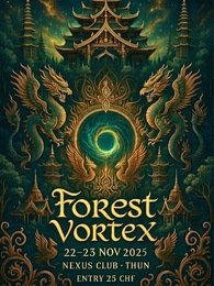 Forest Vortex @Nexus Thun · 22 nov. 25, 21:00