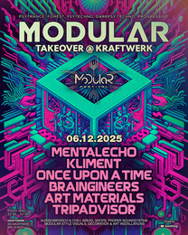 Samstag, 6. Dezember 2025 x MODULAR FESTIVAL Takeover @ KRAFTWERK Zürich ! · 6 Dec 25, 22:30