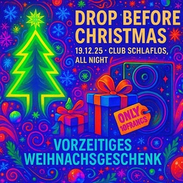🎄✝️ Drop Before Christmas✝️🎄Pre XMAS Rave💫 · 20 Dec 25, 22:00