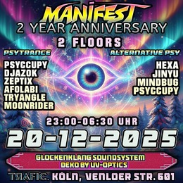 MANIFEST 2-Years Anniversary Psytrance/FullOn/HiTech · 20 dic 25, 23:00