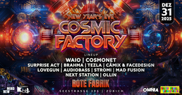 COSMIC FACTORY NYE · 31.12.25, 21:00