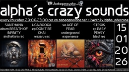 alpha.s crazy sounds: experimental, darkpsy, psycore, hitech · 15.01.26, 20:00