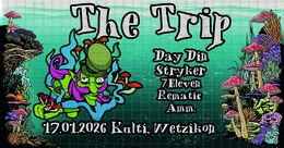 The Trip // W: Day Din & Stryker · 17 janv. 26, 22:00
