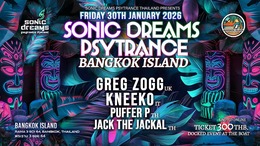 Sonic Dreams Psytrance Bangkok Island! · 30 janv. 26, 19:00